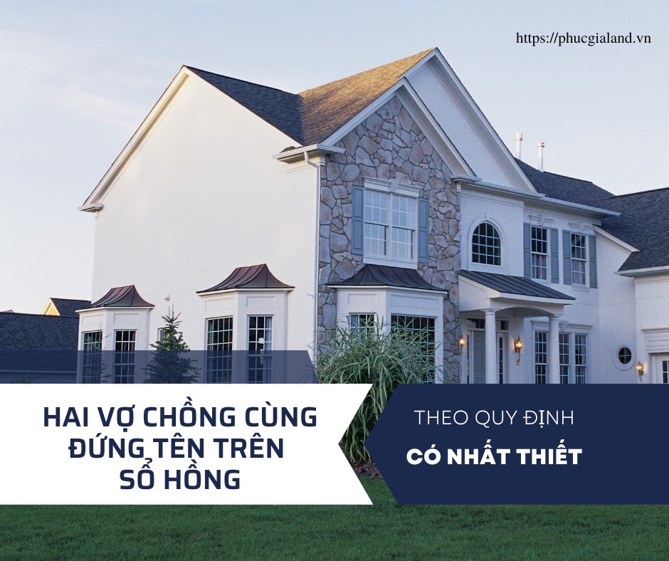 có nhất thiết 02 vợ chồng cùng đứng tên trên sổ hồng